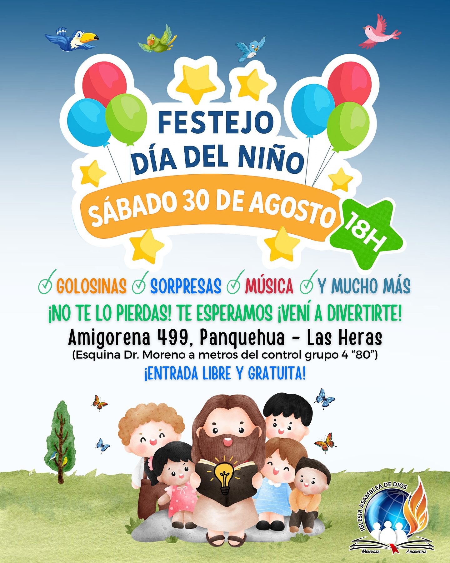 Este sábado 31 de agosto a partir de las 18h festejamos con los niños una tarde bendecida y llena de alegría para celebrar el Día del Niño.
Ven con toda tu familia y disfrutá de una tarde con música, diversión, la presencia de Dios y muchas sorpresas. ¡No faltes! 🎶🎁✨#compartí
📍Amigorena 499 (esquina Dr. Moreno) - Panquehua, Las Heras.
¡Te esperamos con mucho cariño!
